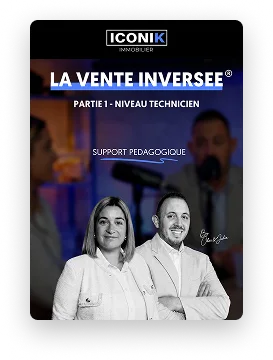 Support pédagogique La Vente Inversée® — Partie 1, Niveau Technicien